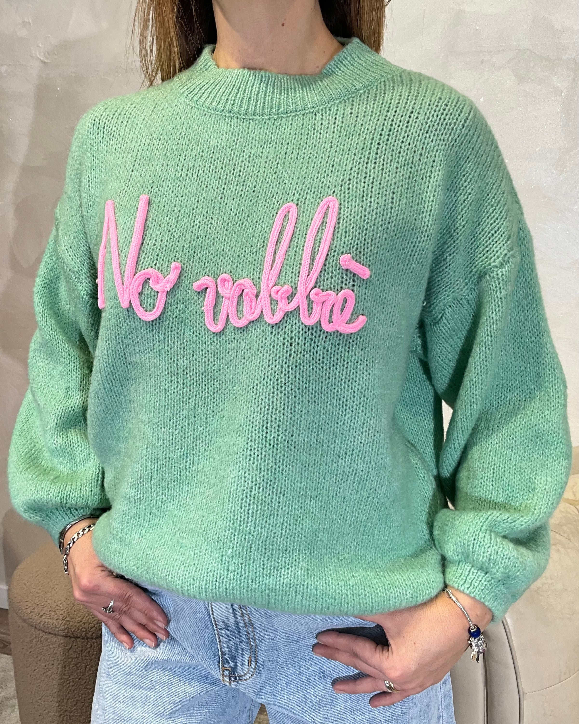 MAGLIONE CON RICAMO NO VABBE' COL.MENTA